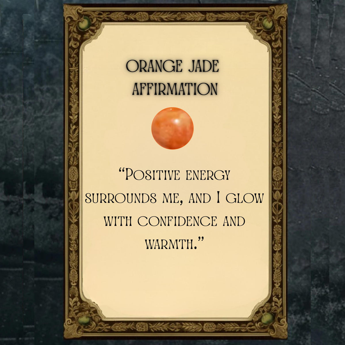 AFFIRMATION CARD FOR ORANGE JADE