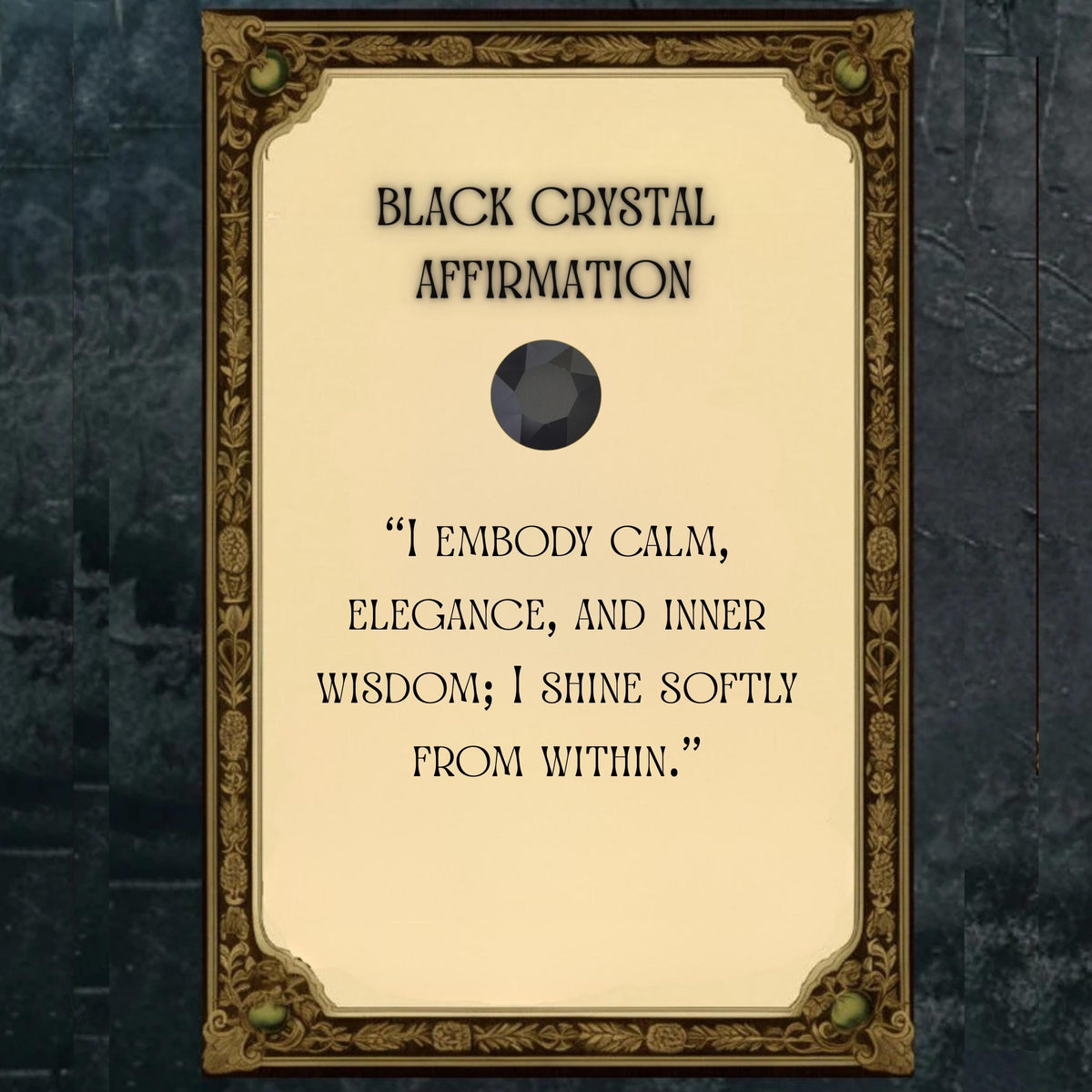 black crystal affirmation